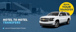 Cancun Hotel to Hotel Transfers